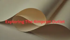 Exploring The 4imprint Outlet